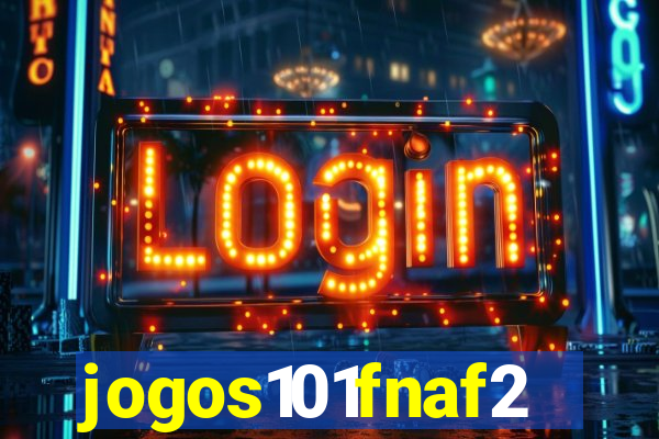 jogos101fnaf2