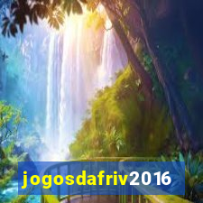 jogosdafriv2016
