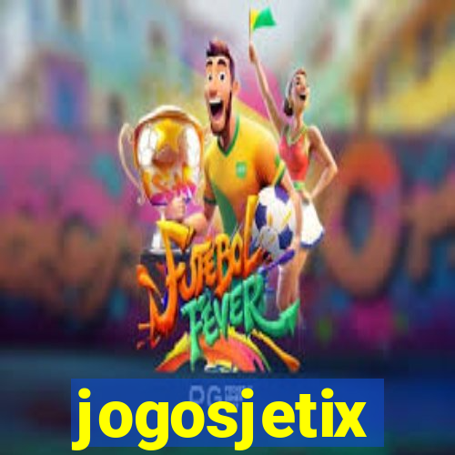 jogosjetix