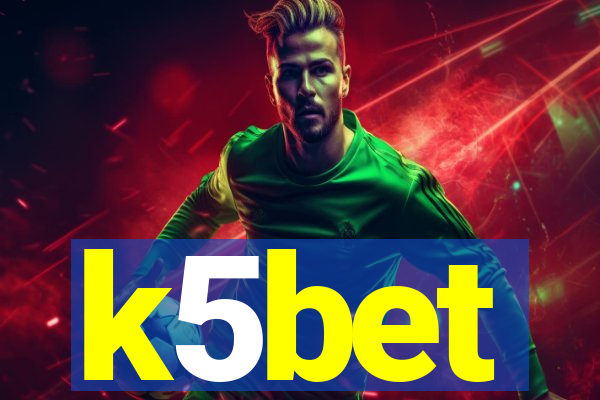 k5bet