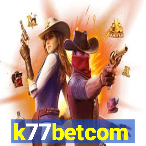 k77betcom