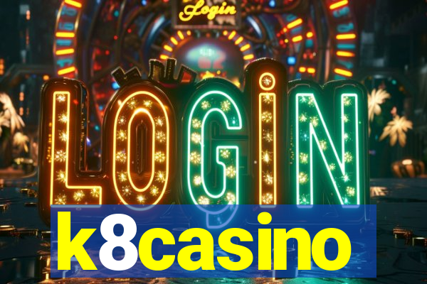 k8casino