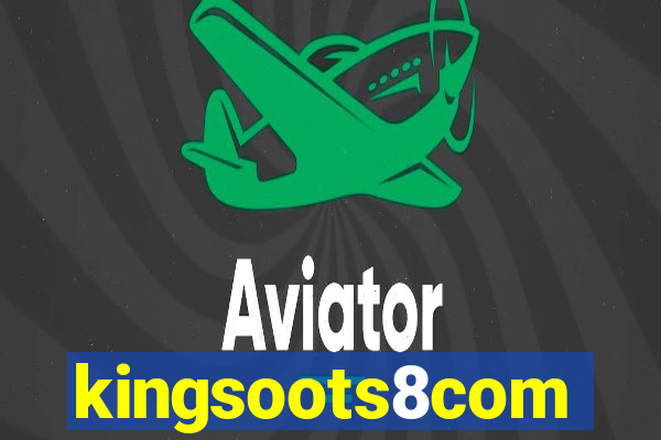 kingsoots8com