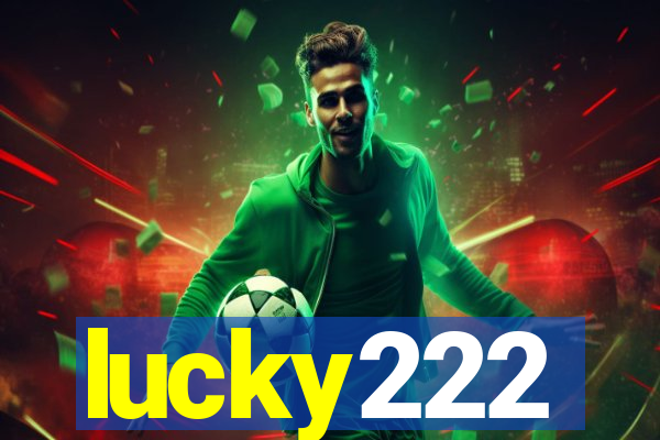 lucky222