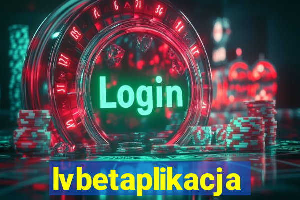 lvbetaplikacja