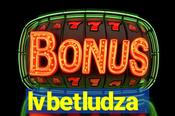 lvbetludza