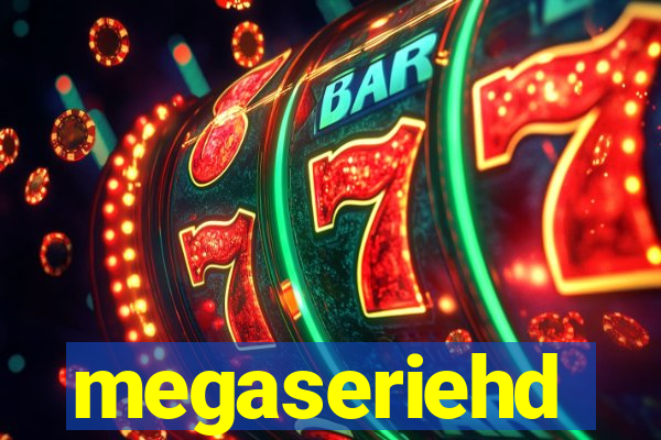 megaseriehd