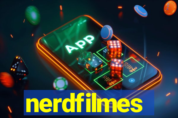 nerdfilmes
