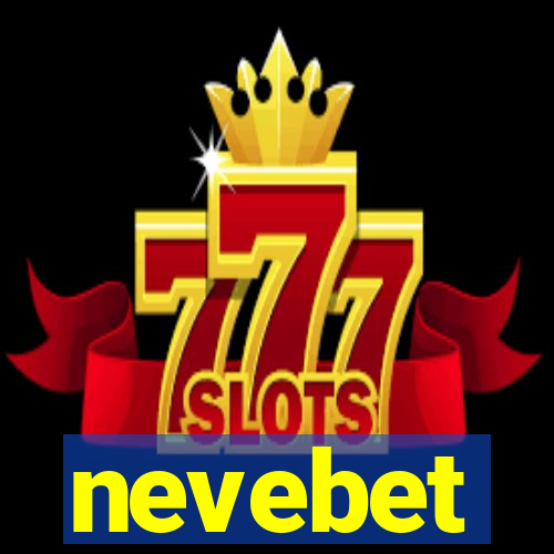 nevebet