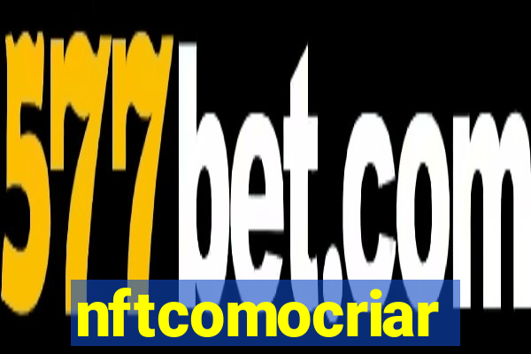 nftcomocriar