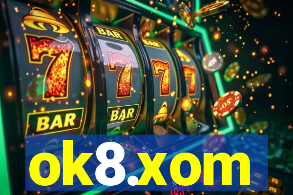 ok8.xom
