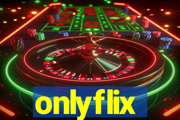 onlyflix