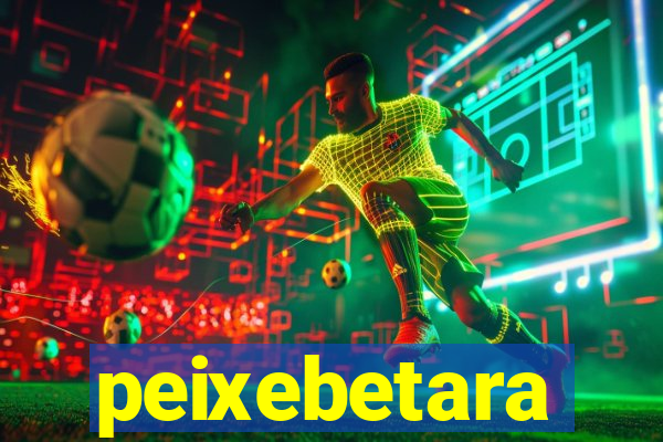 peixebetara