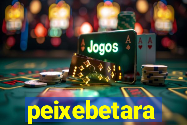 peixebetara