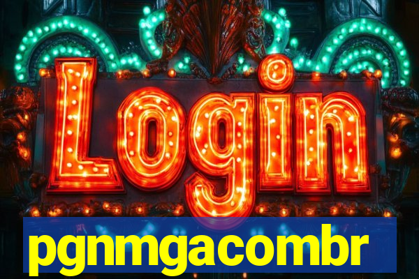pgnmgacombr