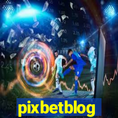 pixbetblog