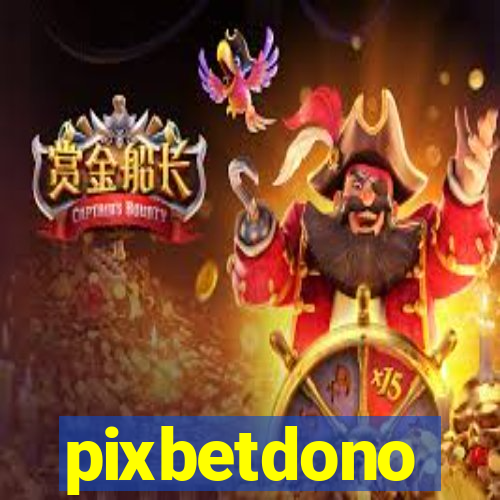 pixbetdono