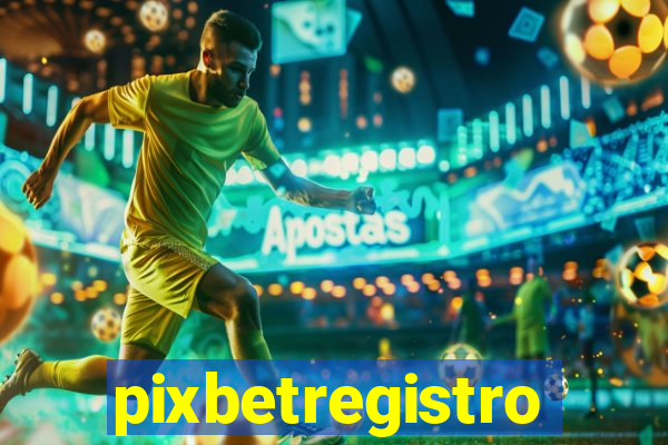 pixbetregistro