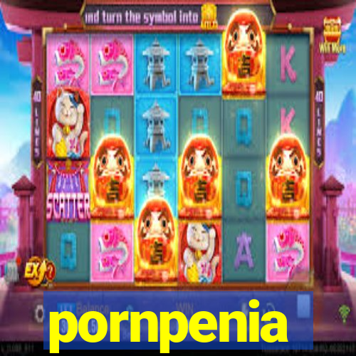 pornpenia