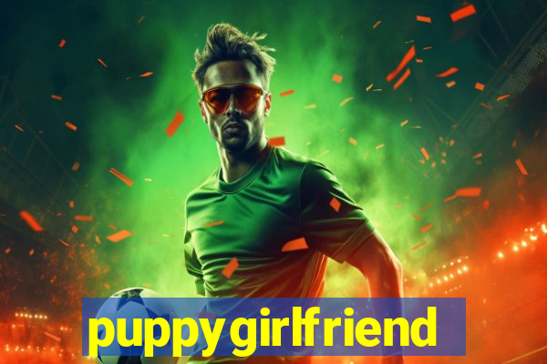 puppygirlfriend