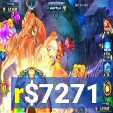r$7271