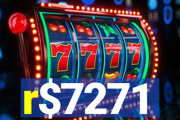 r$7271