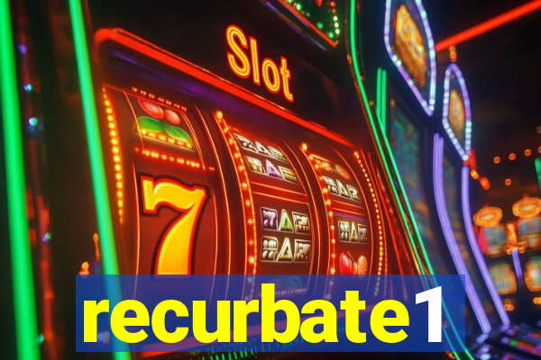 recurbate1