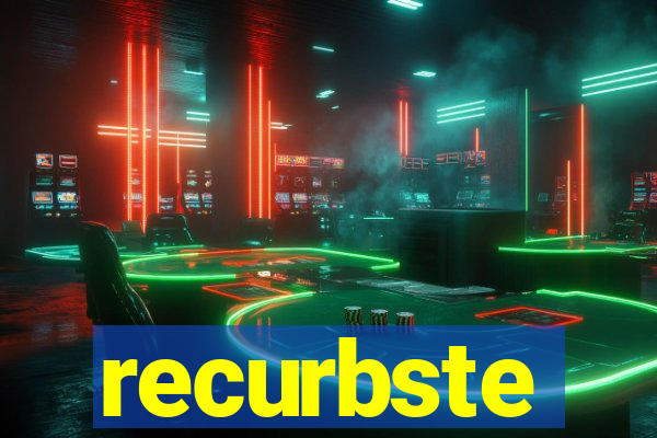 recurbste