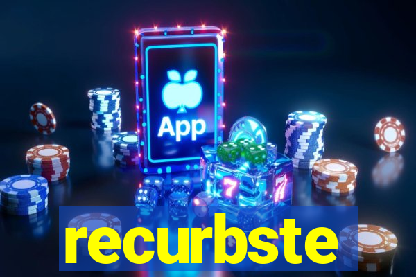 recurbste