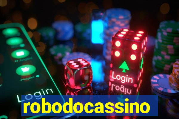 robodocassino