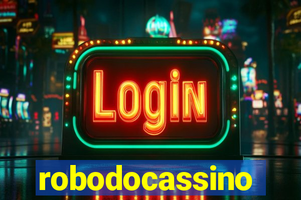 robodocassino