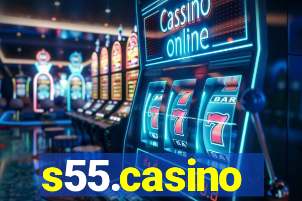 s55.casino