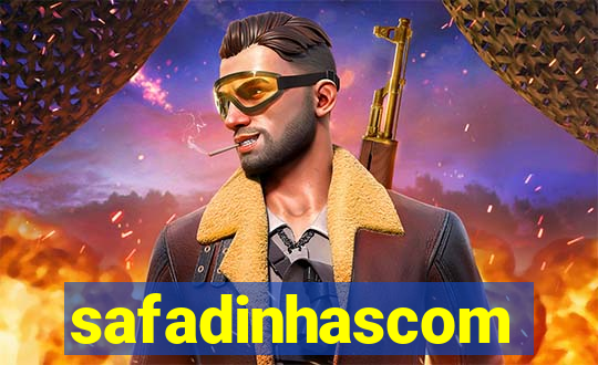 safadinhascom