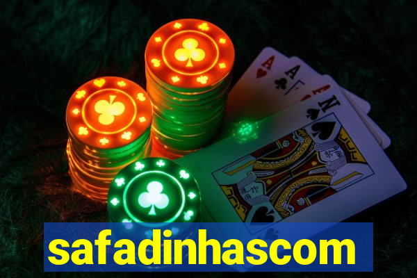 safadinhascom