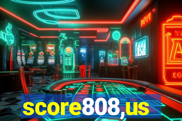 score808,us