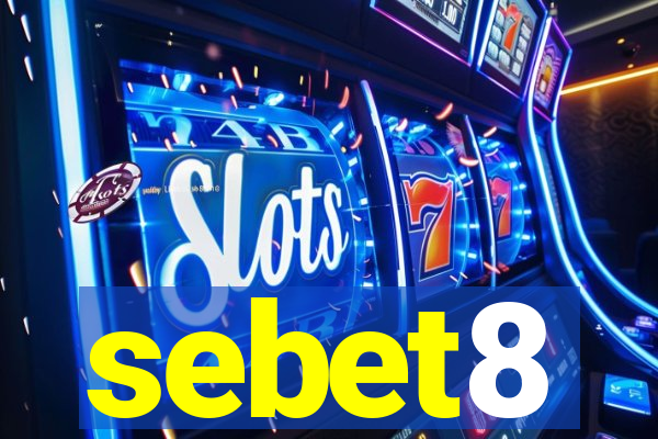 sebet8