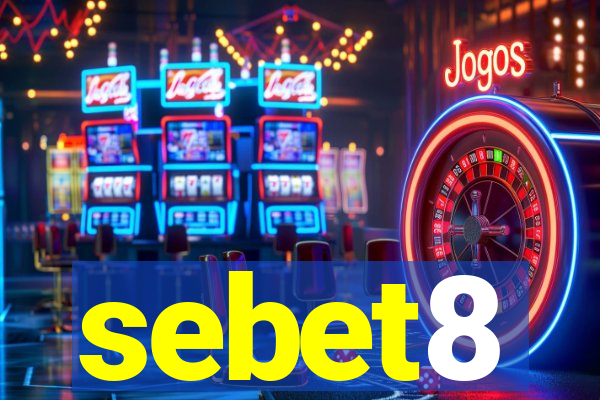 sebet8