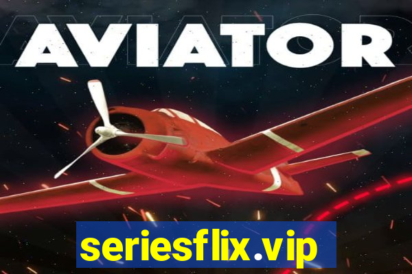 seriesflix.vip