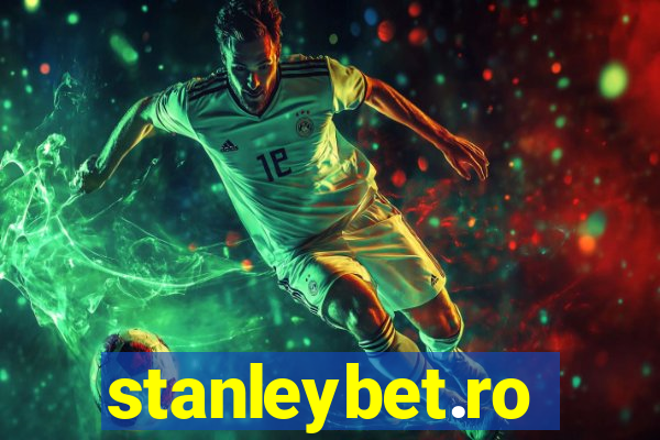 stanleybet.ro