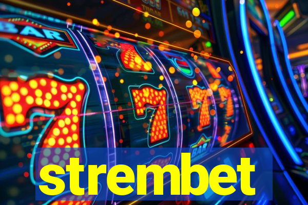 strembet