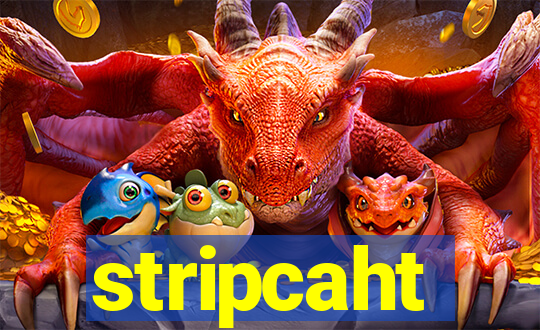 stripcaht