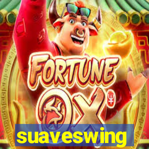 suaveswing