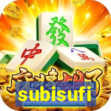 subisufi