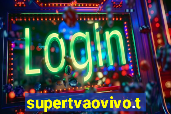 supertvaovivo.tv