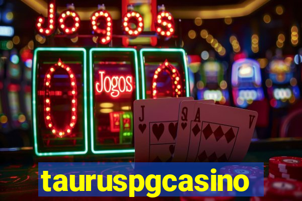 tauruspgcasino