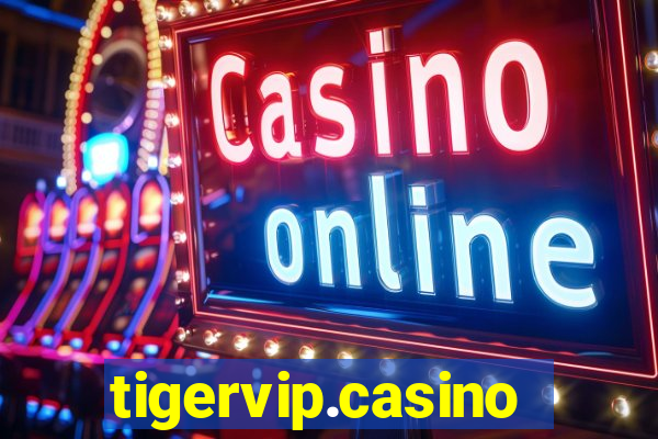 tigervip.casino
