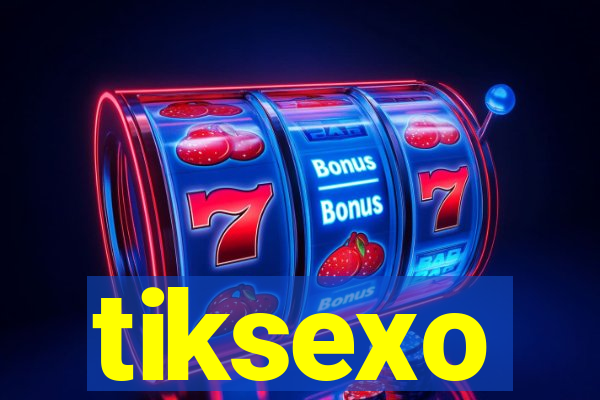 tiksexo