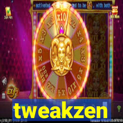 tweakzen