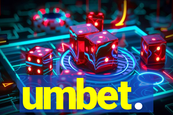umbet.