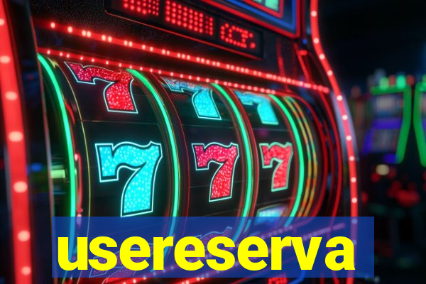 usereserva